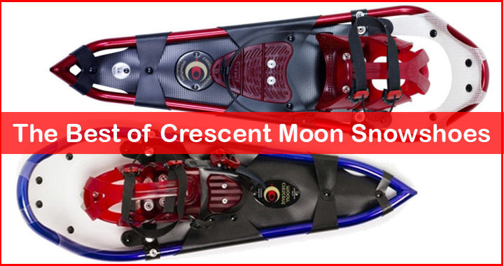 Best Crescent moon snowshoes