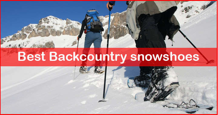 best backcountry snowshoes review