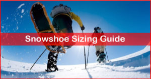 Snowshoe Sizing Guide by Weight - Snowshoe Size Chart