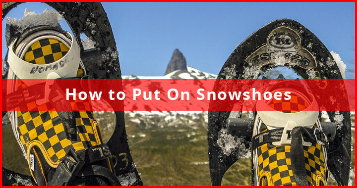 how to put on snowshoes featured